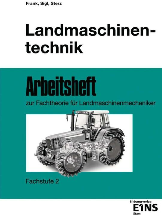 Produktbild Landmaschinentechnik. Arbeitsheft. Fachstufe 2 (Deutsch, 1999)