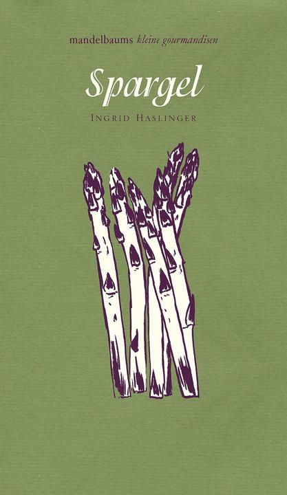 Produktbild Spargel (Deutsch, Haslinger, Ingrid, 2016)