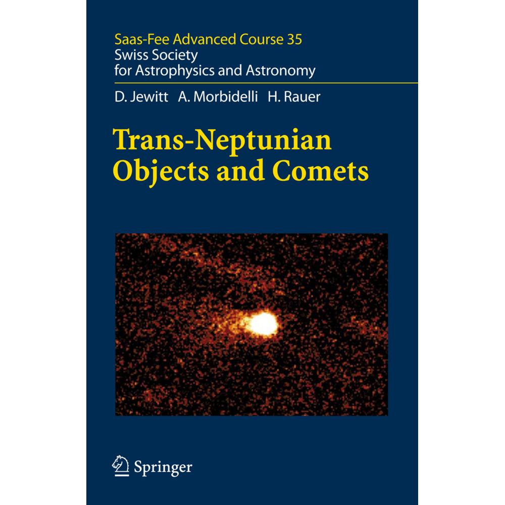 Trans-Neptunian Objects and Comets, Fachbücher von D. Jewitt, A. Morbidelli, H. Rauer