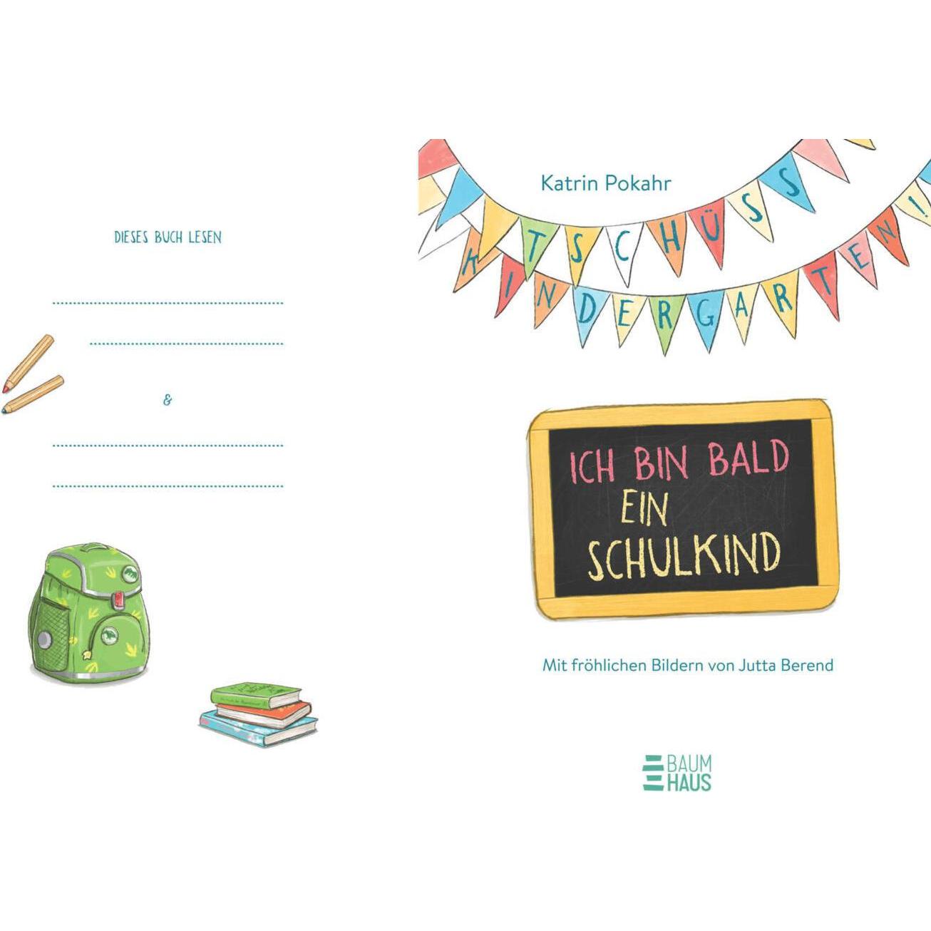 Thumbnail - Tschüss, Kindergarten! Ich bin bald ein Schulkind, Kinderbücher von Katrin Pokahr