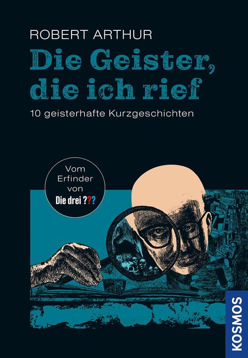 Kosmos Die Geister, die ich rief (German, Robert Arthur, 2024)