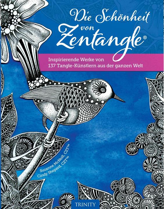 Produktbild Die Schönheit von Zentangle® (Deutsch, Cindy Shepard, Suzanne McNeill CZT, 2014)