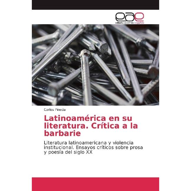 Latinoamérica en su literatura. Crítica a la barbarie, Fachbücher von Carlos Pineda