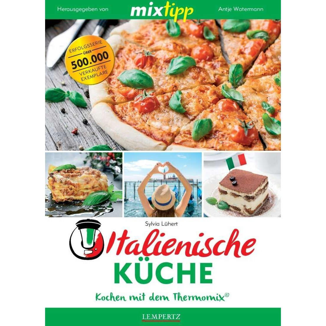 mixtipp Italienische Küche, Ratgeber von Sylvia Lühert