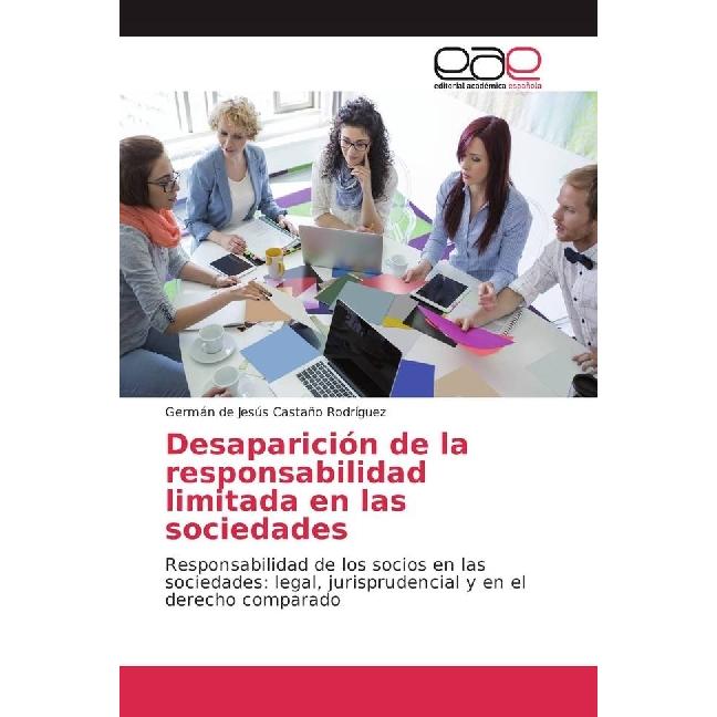 Desaparición de la responsabilidad limitada en las sociedades, Fachbücher von Germán de Jesús Castaño Rodríguez