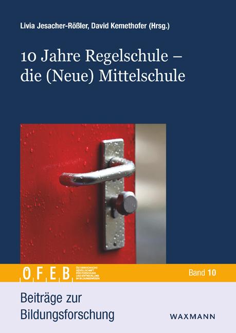 Immagine prodotto 10 Jahre Regelschule - Die (Neue) Mitte (Tedesco, David Kemethofer, Livia Jesacher-Rössler, 2024)