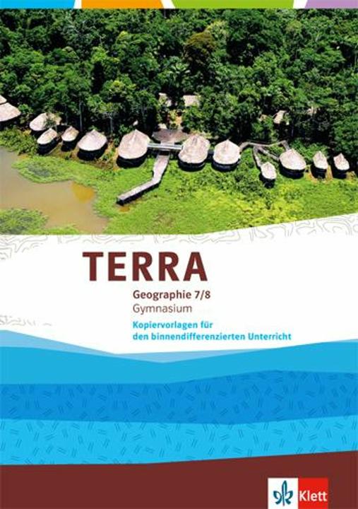 Produktbild TERRA Geographie 7/8.Schuljahr. Kopiervorlagen für den binnendifferenzierenden Unterricht (Deutsch, Ernst Klett Verlag, 2016)