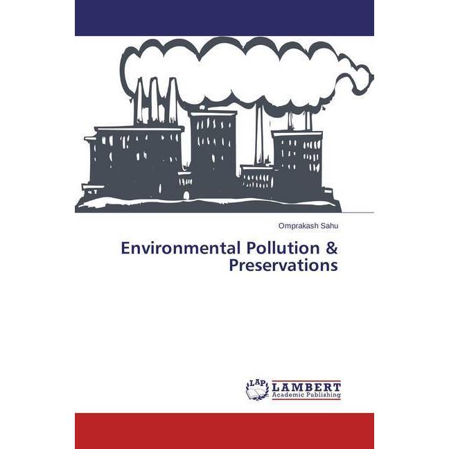 Environmental Pollution & Preservations, Fachbücher von Omprakash Sahu