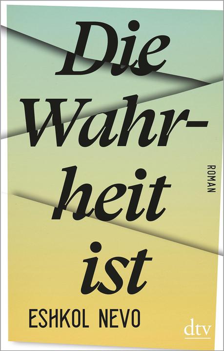 Immagine prodotto Die Wahrheit ist (Tedesco, Eshkol Nevo, 2020)