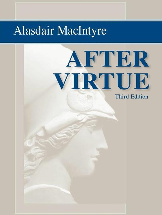 Produktbild After Virtue: A Study in Moral Theory, Third Edition (Englisch, Alasdair MacIntyre, 2007)