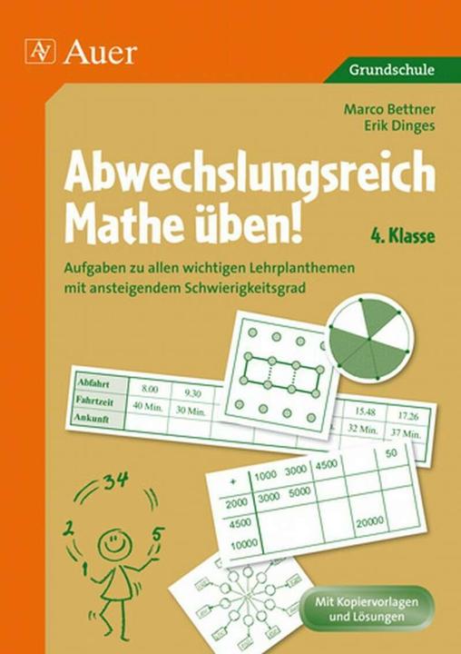 Produktbild Abwechslungsreich Mathe üben! 4. Klasse (Deutsch, Erik Dinges, Marco Bettner, 2010)