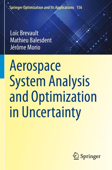Produktbild Aerospace System Analysis and Optimization in Uncertainty (Mathieu Balesdent, Jérôme Morio, Loïc Brevault, 2021)