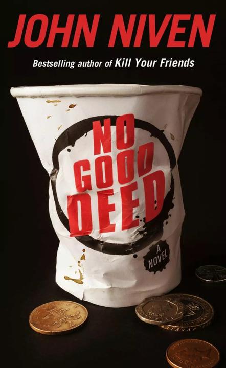 Produktbild No Good Deed (Englisch, John Niven, 2018)