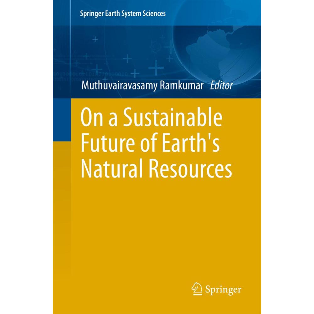 On a Sustainable Future of the Earth's Natural Resources, Fachbücher von Muthuvairavasamy Ramkumar