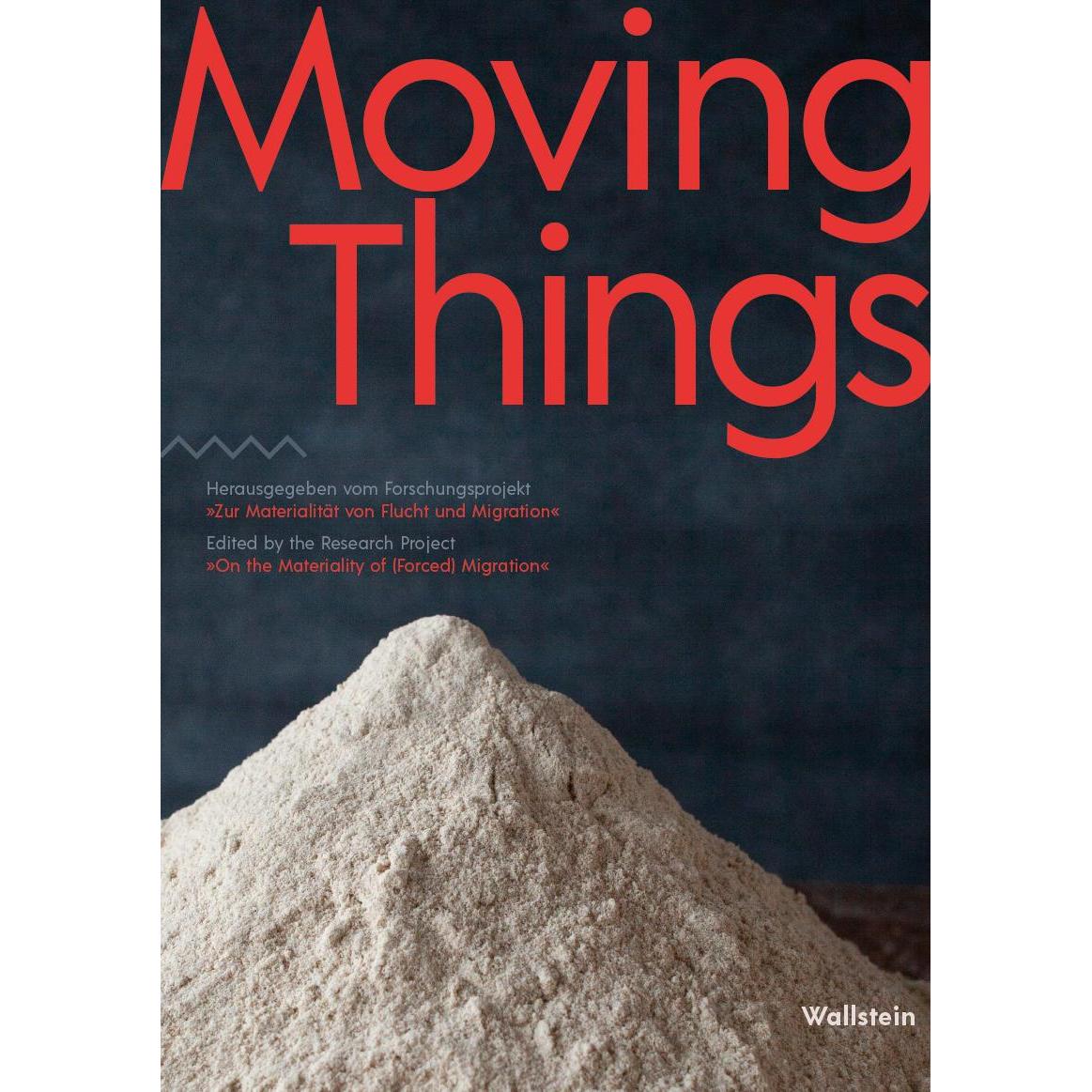 Moving Things, Fachbücher von Andrea Lauser, Friedemann Yi-Neumann, Peter J. Bräunlein, Antonie Fuhse, Joachim Baur