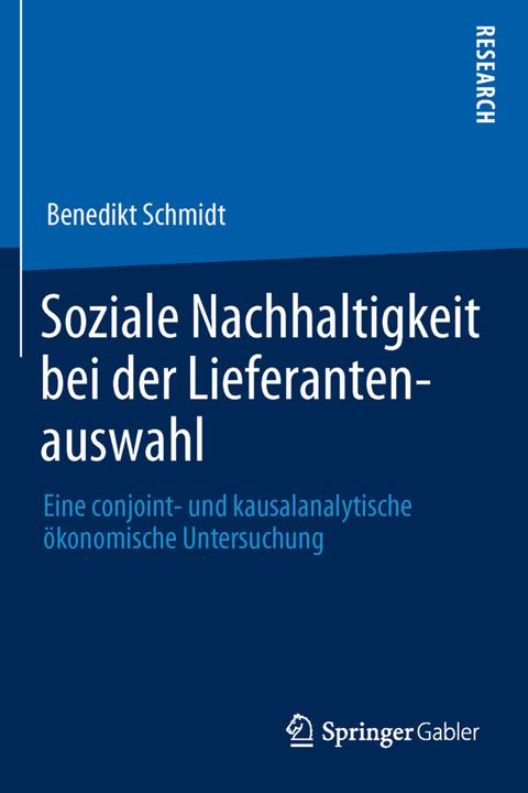 Produktbild Soziale Nachhaltigkeit bei der Lieferantenauswahl (Deutsch, Benedikt Schmidt, 2013)