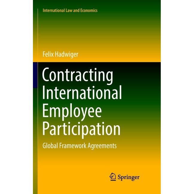 Contracting International Employee Participation, Fachbücher von Felix Hadwiger