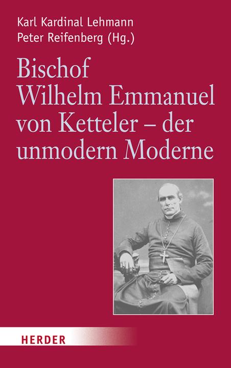Immagine prodotto Bischof Wilhelm Emmanuel von Ketteler (1811-1877) (Tedesco, Karl Lehmann, Peter Reifenberg, 2014)