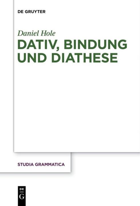 Produktbild Dativ, Bindung und Diathese (Deutsch, Daniel Hole, 2014)