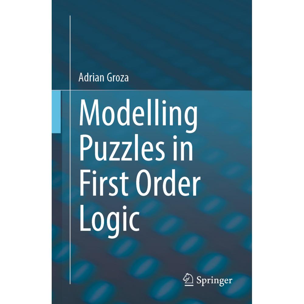 Modelling Puzzles in First Order Logic, Fachbücher von Adrian Groza