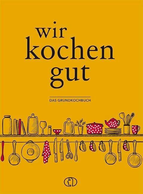 Immagine prodotto Wir kochen gut (Tedesco, Ute Scheffler, 2021)