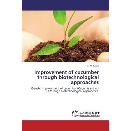 Improvement of cucumber through biotechnological approaches, Fachbücher