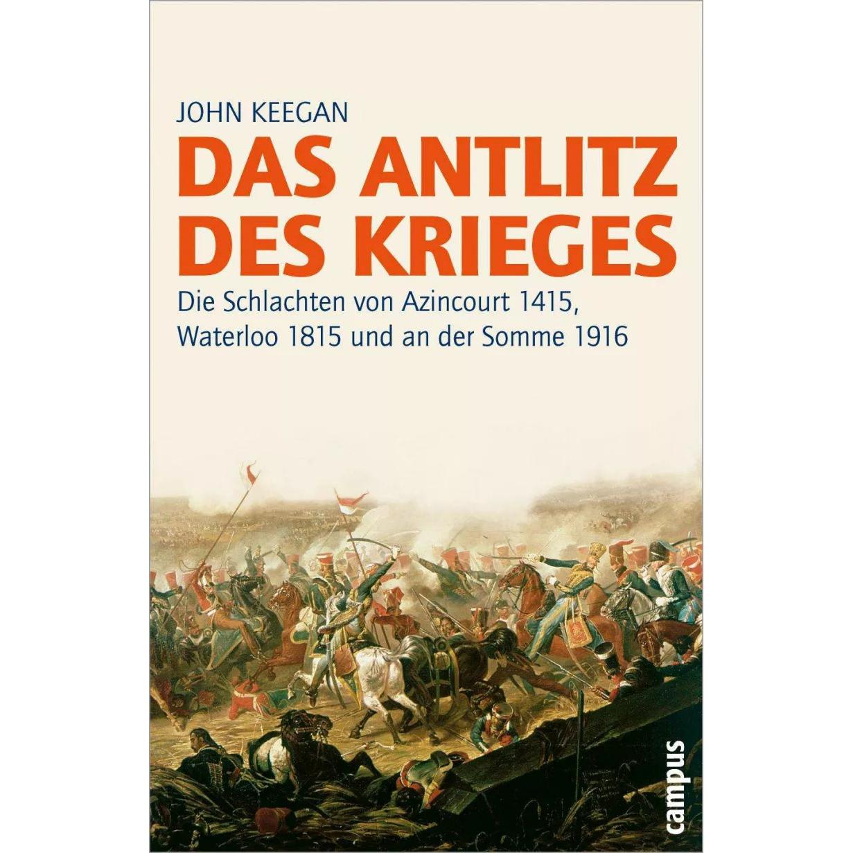 Das Antlitz des Krieges, Fachbücher von John Keegan, Hermann Kusterer