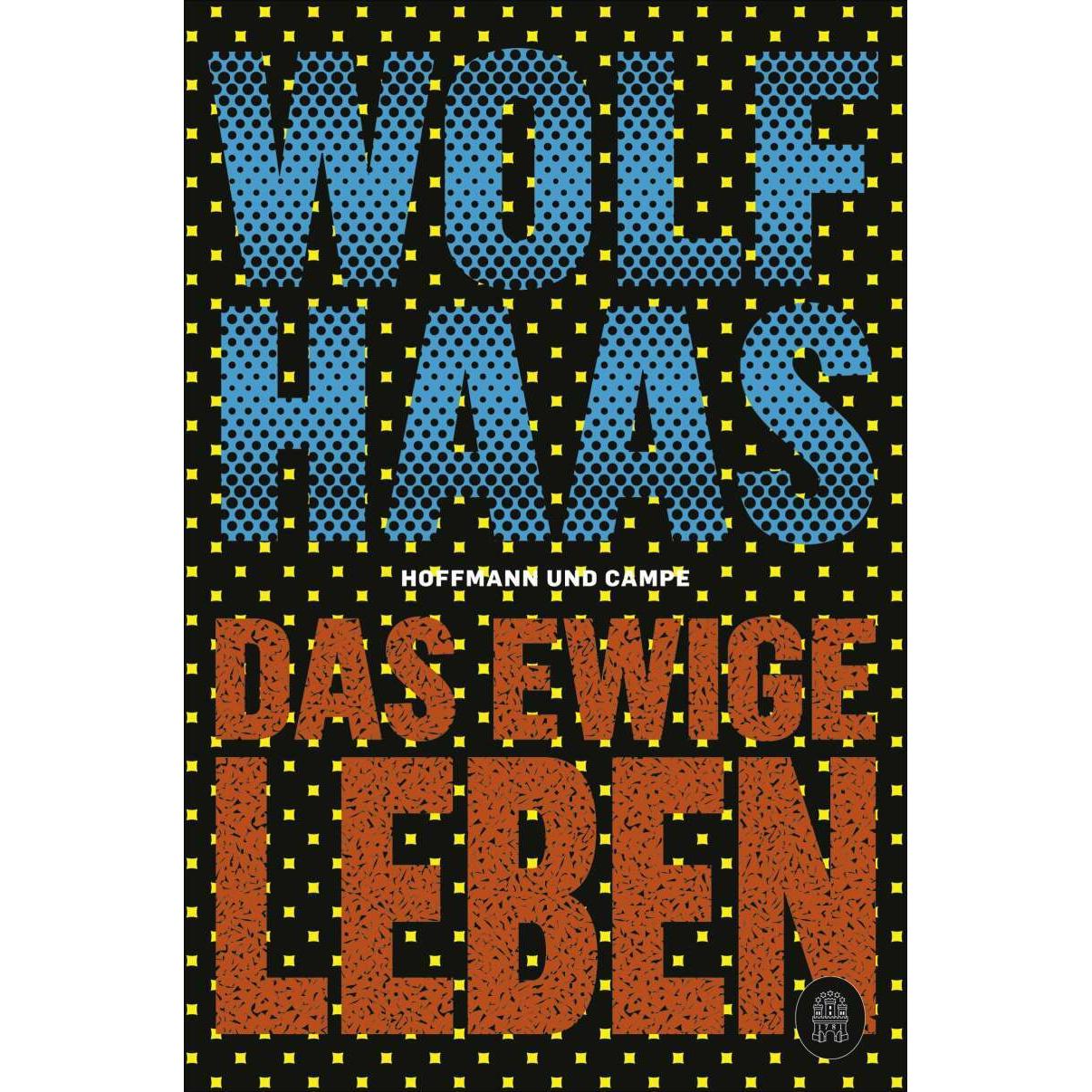 Thumbnail - Das ewige Leben, Belletristik von Wolf Haas