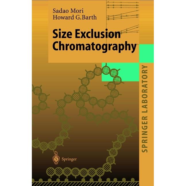 Size Exclusion Chromatography, Fachbücher von Howard G. Barth, Sadao Mori