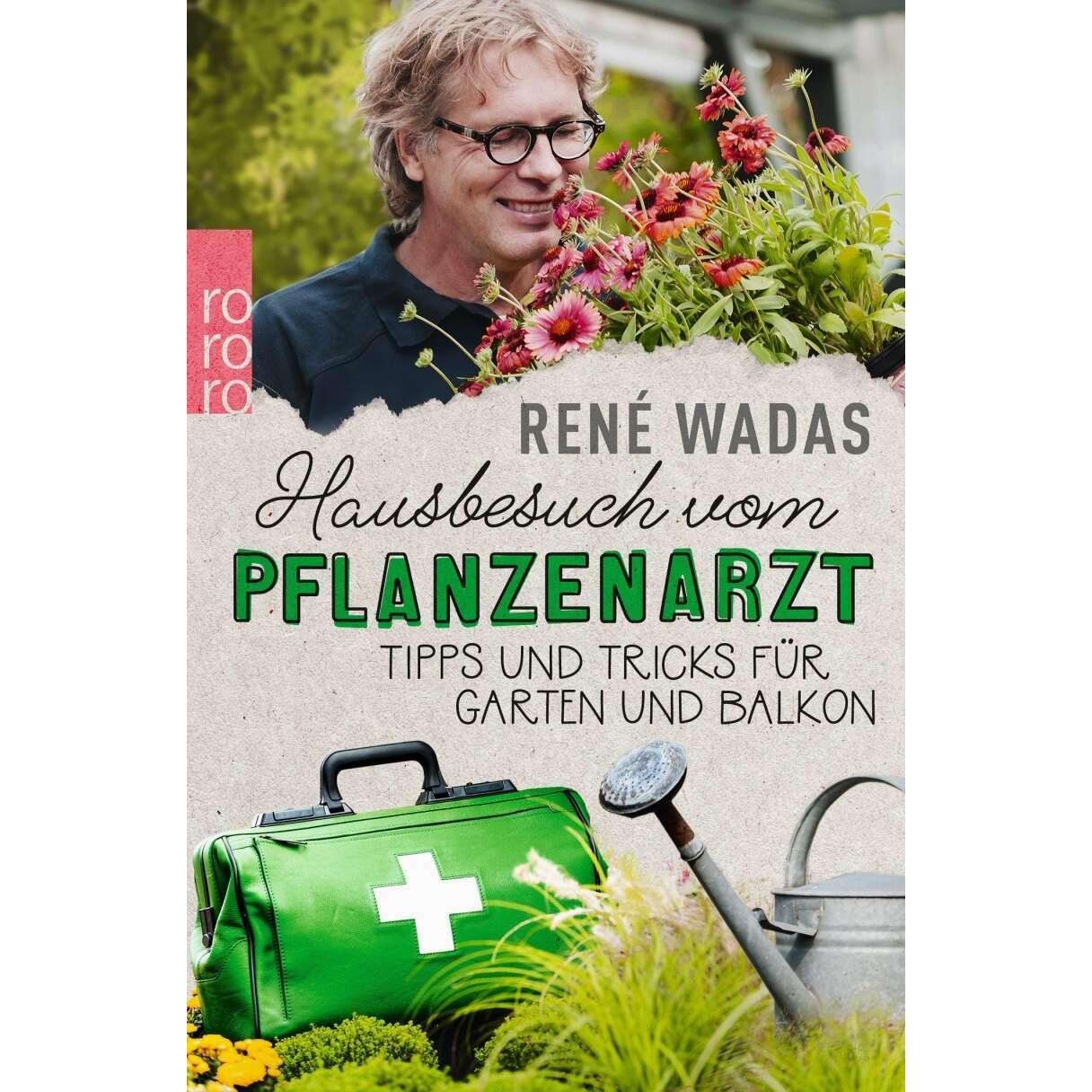 Hausbesuch vom Pflanzenarzt, Ratgeber von René Wadas