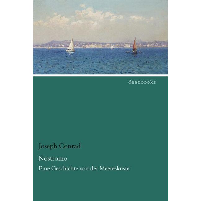 Nostromo, Belletristik von Joseph Conrad
