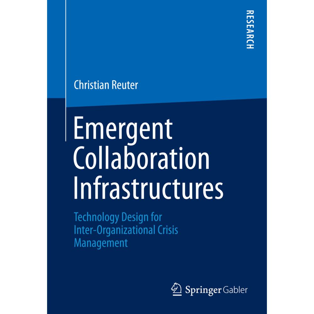 Emergent Collaboration Infrastructures, Fachbücher von Christian Reuter