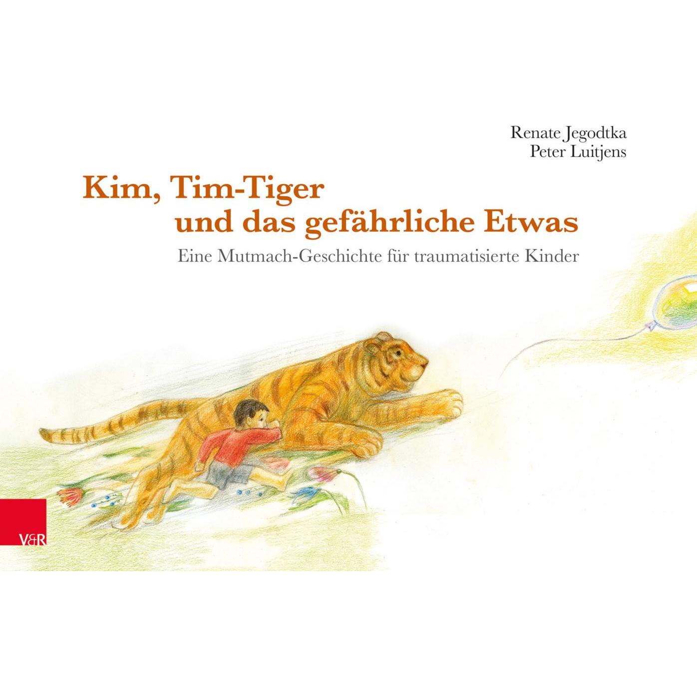 Kim, Tim-Tiger und das gefährliche Etwas, Fachbücher von Renate Jegodtka, Peter Luitjens
