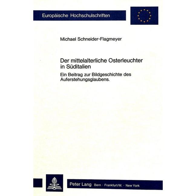 Der mittelalterliche Osterleuchter in Süditalien, Fachbücher von Michael Schneider-Flagmeyer