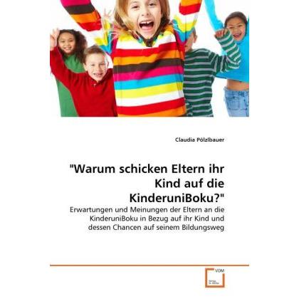 'Warum schicken Eltern ihr Kind auf die KinderuniBoku?', Fachbücher