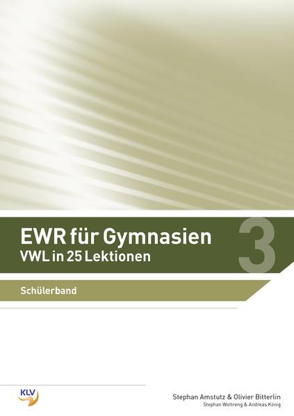 Produktbild EWR für Gymnasien 03. VWL in 25 Lektionen (Grundlagen) (Deutsch, Andreas König, Bernd Riemek, 2016)