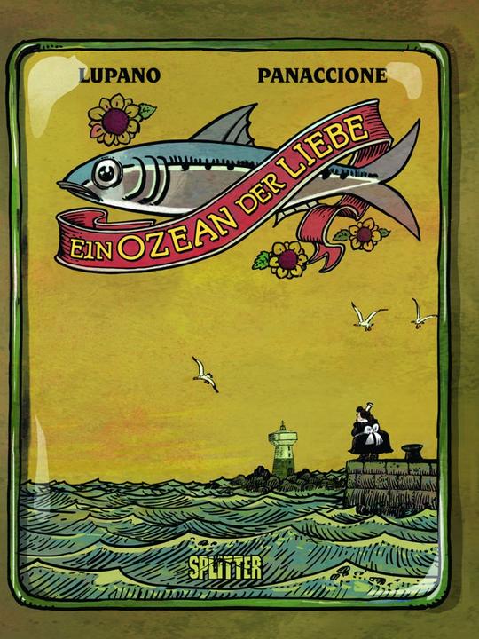 Produktbild Ein Ozean der Liebe (Deutsch, Grégory Panaccione, Wilfrid Lupano, 2016)
