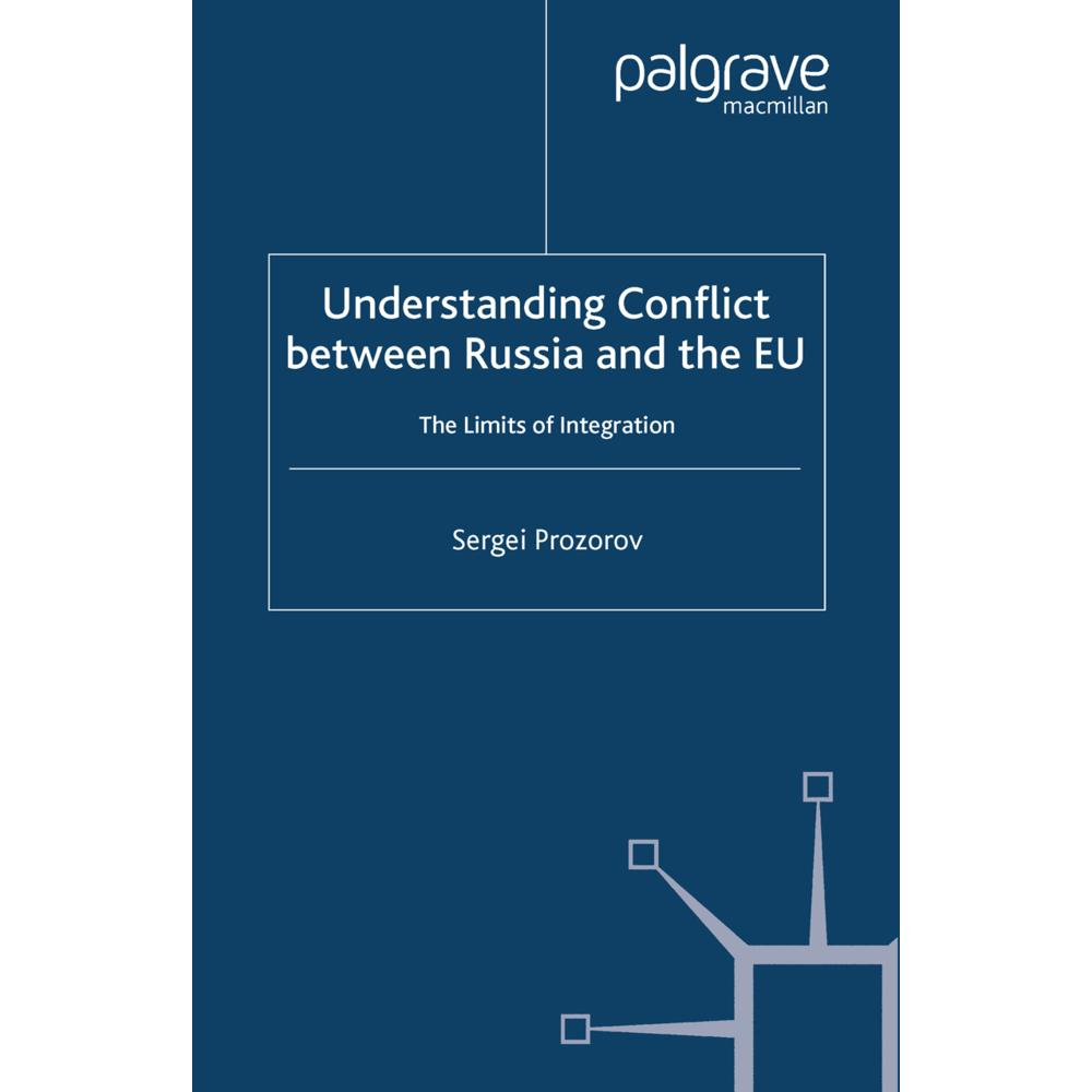 Understanding Conflict Between Russia and the EU, Fachbücher von S. Prozorov