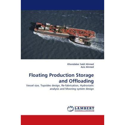 Floating Production Storage and Offloading, Fachbücher von Aziz Ahmed, Khondaker Sakil Ahmed