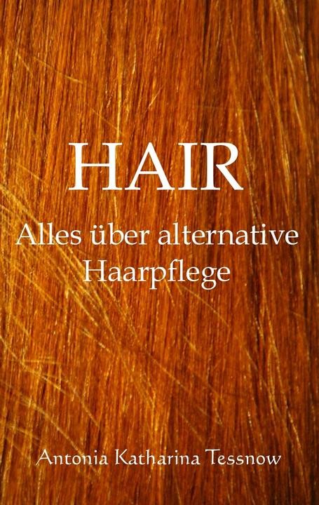 Produktbild Hair (Deutsch, Antonia Katharina Tessnow, 2017)