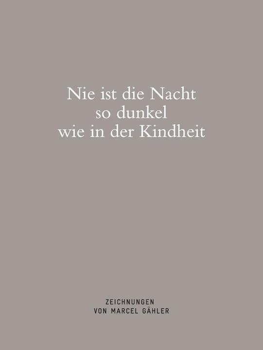Produktbild Nie ist die Nacht so dunkel wie in der Kindheit (Deutsch, Englisch, Marcel Gähler, 2012)
