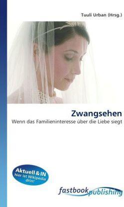 Produktbild FastBook Publishing Zwangsehen (Deutsch, Tuuli Urban, 2011)