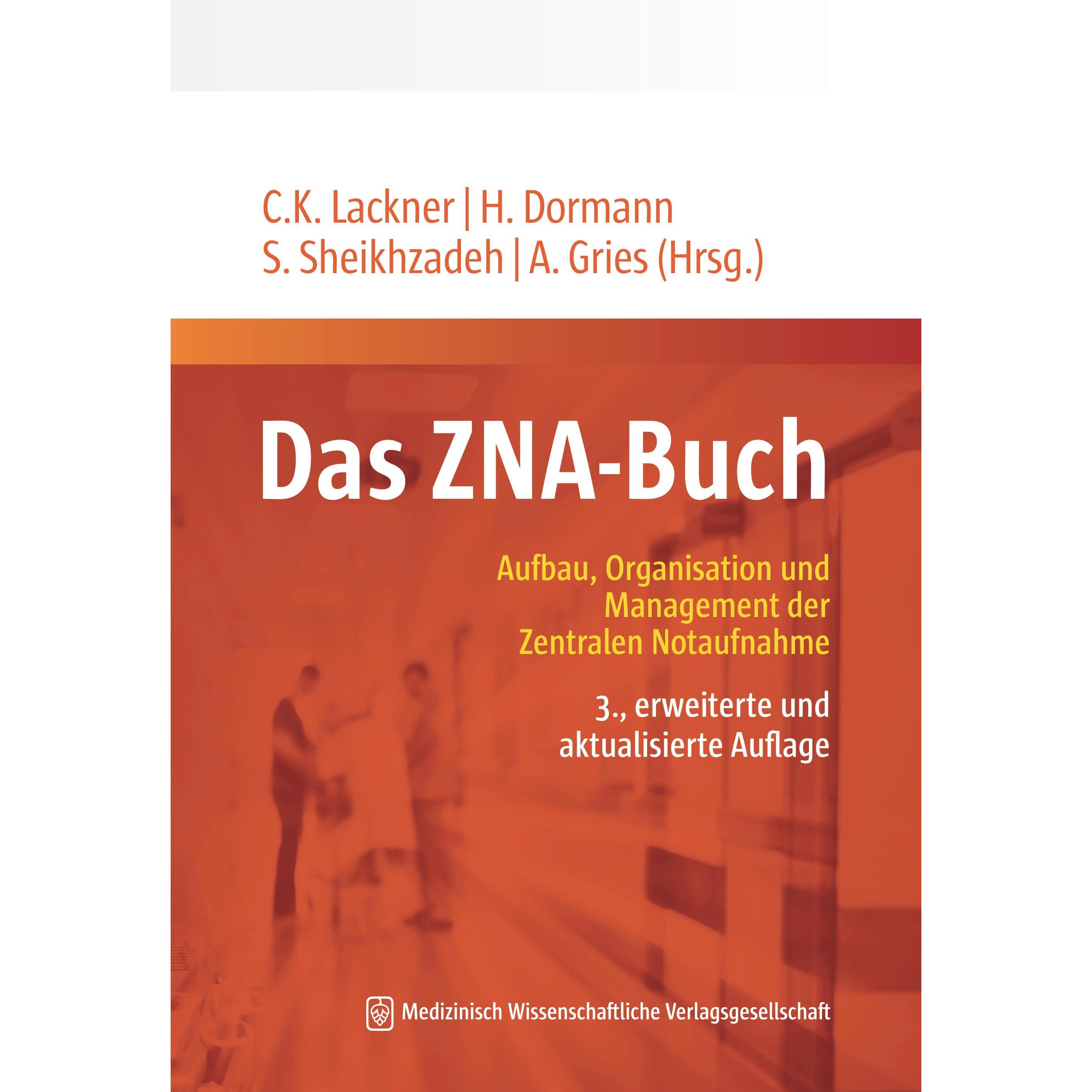 Das ZNA-Buch, Fachbücher von Christian K. Lackner, Sara Sheikhzadeh, Harald Dormann, André Gries
