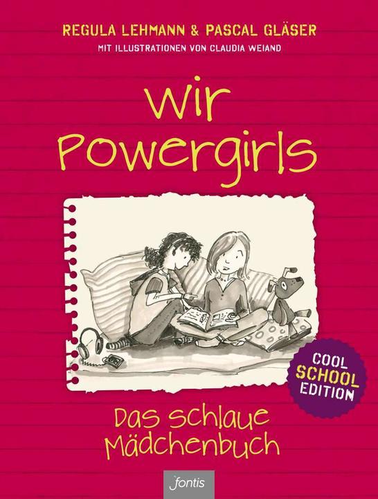Wir Powergirls (Deutsch, Pascal Gläser, Regula Lehmann, 2017)
