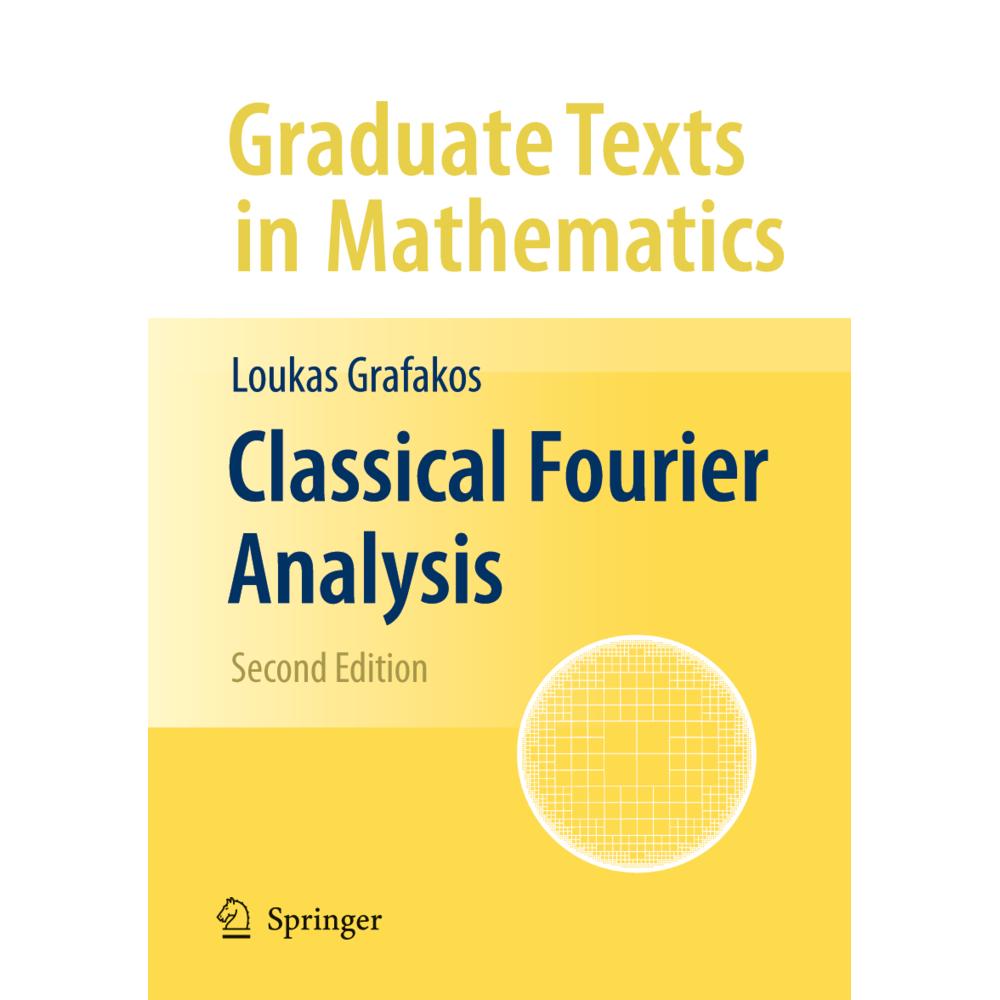 Thumbnail - Classical Fourier Analysis, Fachbücher von Loukas Grafakos