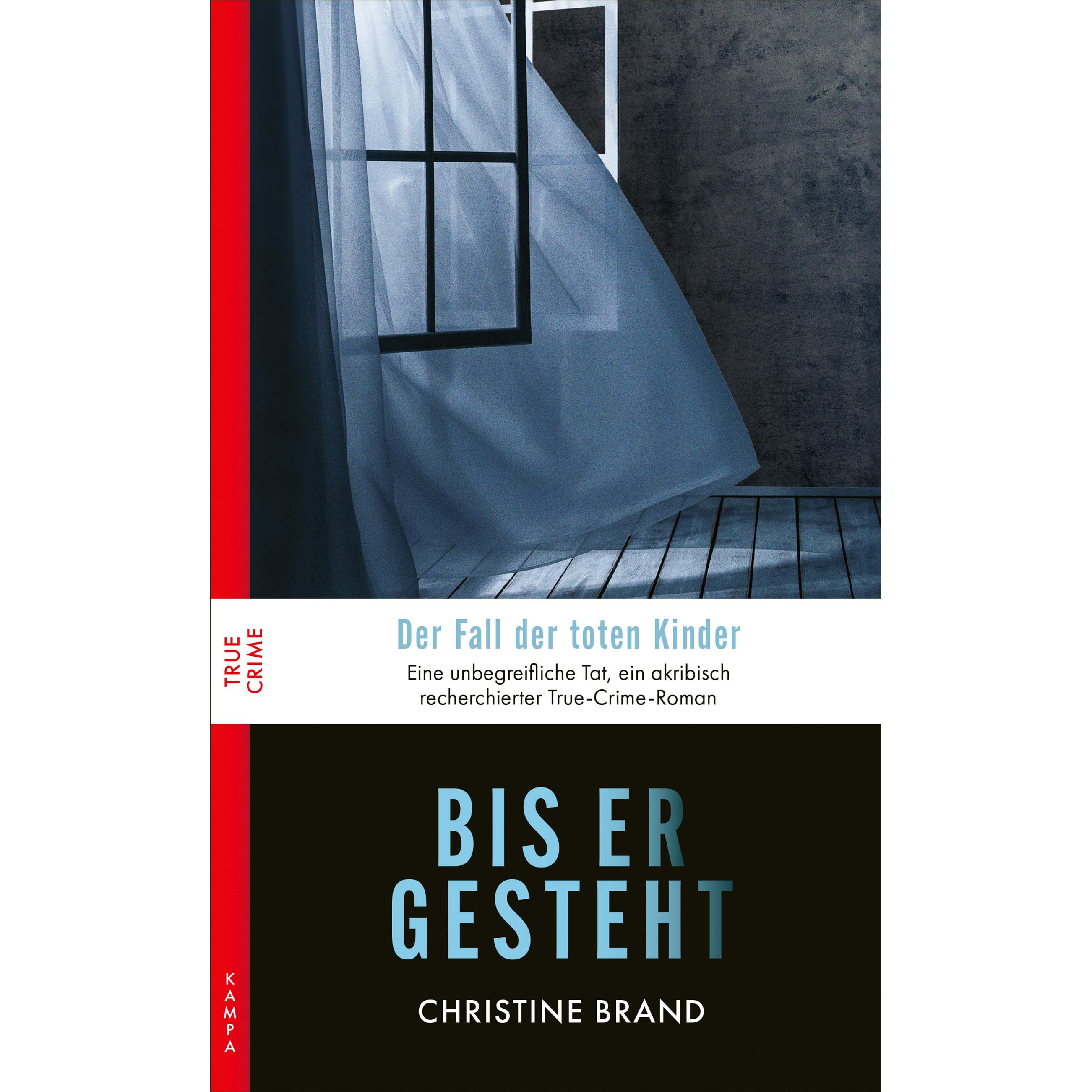 Bis er gesteht, Belletristik von Christine Brand