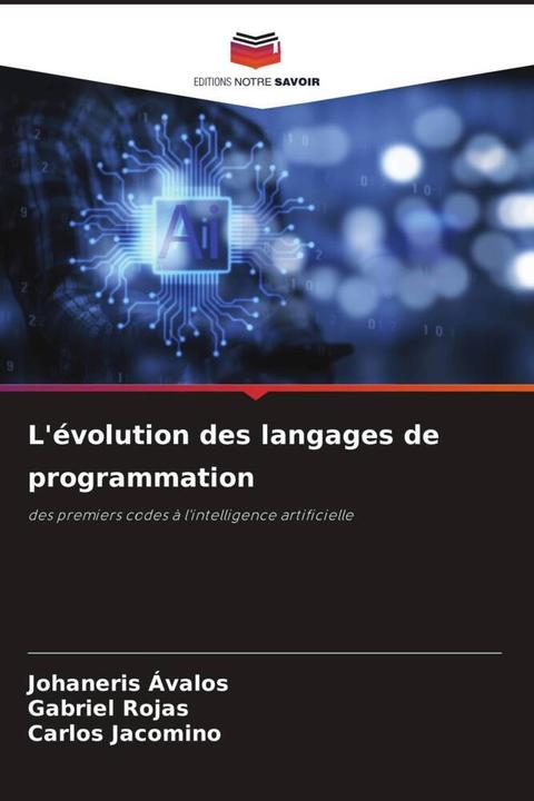 Produktbild L'évolution des langages de programmation (Johaneris Ávalos, Gabriel Rojas, Carlos Jacomino, 2024)