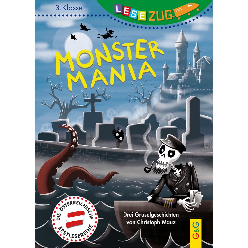 LESEZUG/3. Klasse: Monster-Mania, Kinderbücher von Christoph Mauz