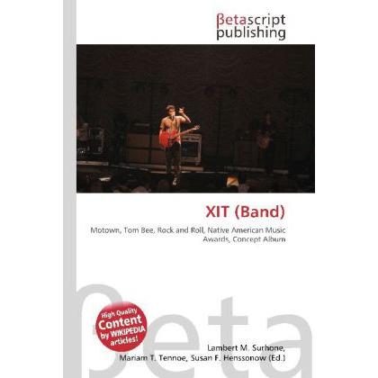 XIT (Band), Fachbücher von Lambert M. Surhone, Miriam T. Timpledon, Susan F. Marseken
