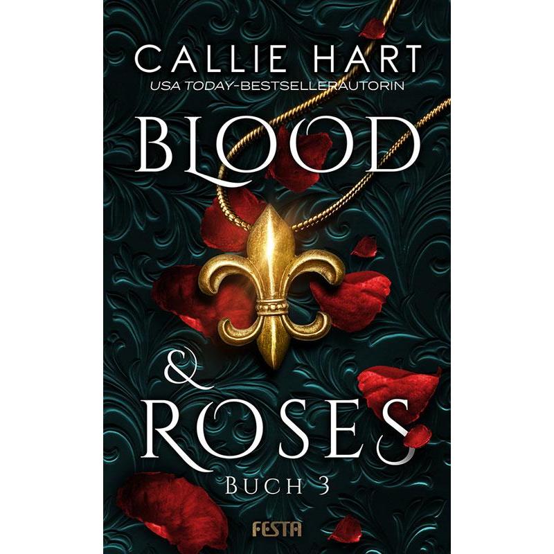 Blood & Roses - Buch 3, Belletristik von Callie Hart, Michael Krug